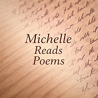 Michelle Reads Poems