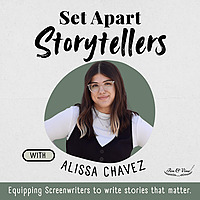Set Apart Storytellers | Screenwriting for Christian Creatives