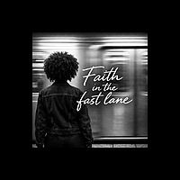 Faith in the Fast Lane