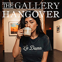 The Gallery Hangover