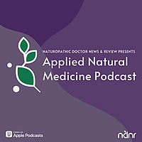 Applied Natural Medicine Podcast