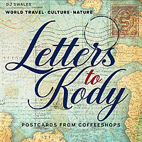 Letters to Kody : Postcards from Coffeeshops