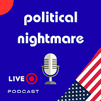 POLITICAL NIGHTMARE