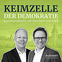 Keimzelle der Demokratie Kommunalrecht mit Dombert & L&uuml;ck