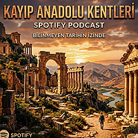 Kayıp Anadolu Kentleri
