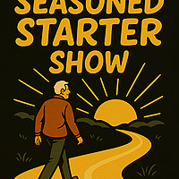 The Seasoned Starter Show