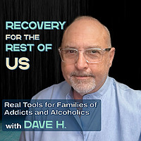 Recovery For The Rest Of Us: Real Tools for Families of Addicts and Alcoholics