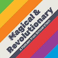 Magical & Revolutionary