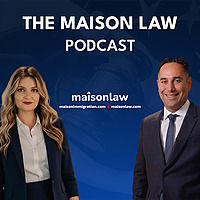 The Maison Law Podcast