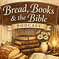 Bread, Books and the Bible Podcast