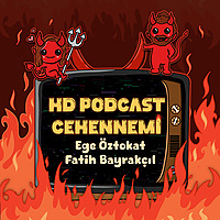 HD Podcast Cehennemi