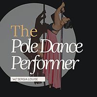 The Pole Dance Performer