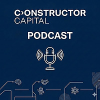 Constructor Capital Podcast