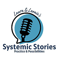 Laura & Leonie's Systemic Stories: Practice & Possibilities