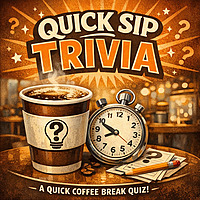 Quick Sip Trivia