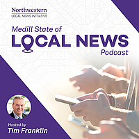 Medill State of Local News with Tim Franklin