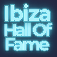 Ibiza Hall Of Fame