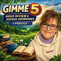 Gimme 5 Book Review Podcast | Author Interviews, Book Recommendations & Writing Inspiration