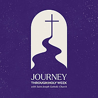 Journey Through Holy Week
