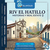 RIV El Hatillo: Historias y Real Estate