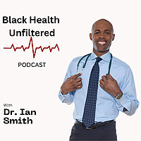 Black Health Unfiltered