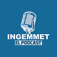 Ingemmet El Podcast 'Donde la tierra habla'