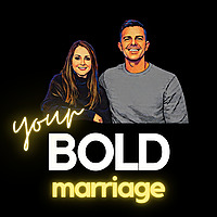 Your Bold Marriage