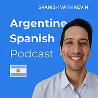 Argentine Spanish Podcast - Espa&ntilde;ol Argentino