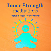 Inner Strength Meditations