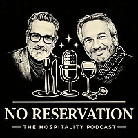 NO RESERVATION - The Hospitality Podcast