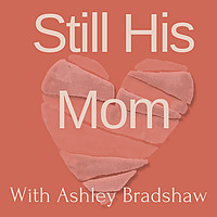 Still His Mom
