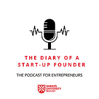 Queen's University Belfast - The Diary of a Start-up Founder