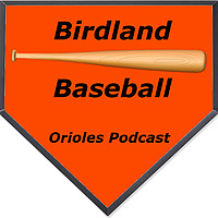 The Birdland Baseball Podcast