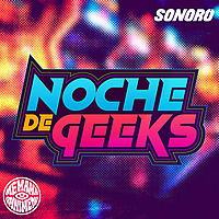 Noche de Geeks