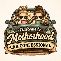Motherhood car confessionals