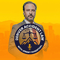 Denver Accident Law w. Jeremy Rosenthal