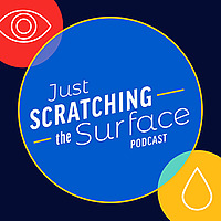 Just Scratching the Surface