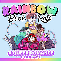 Rainbow Book Rats: A Queer Romance Podcast