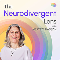 The Neurodivergent Lens