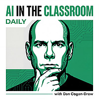 AI in the Classroom - Daily