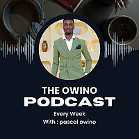The Owino Podcast