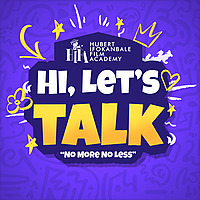 HI,LET'S TALK ''NO MORE NO LESS''