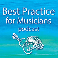 Best Practice for Musicians