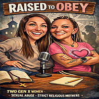 Raised to Obey