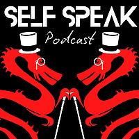 Self Speak - Nonduality Podcast