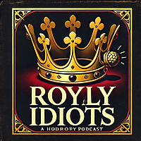 Royal Idiots