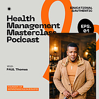 Health Management Masterclass Podcast