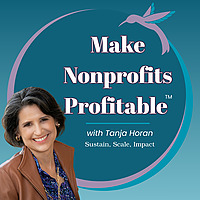 Make Nonprofits Profitable&trade; | For Nonprofit Leaders Who Want to Diversify Revenue, Build Capacity & 