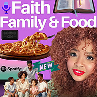 Faith Family & Food