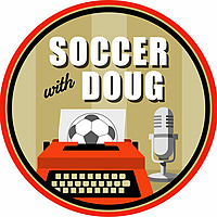 Soccer with Doug Podcast